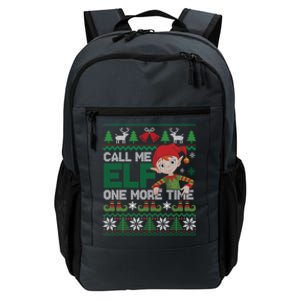 Call Me Elf One More Time Funny Bad Elf Christmas Ugly Xmas Meaningful Gift Daily Commute Backpack