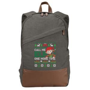 Call Me Elf One More Time Funny Bad Elf Christmas Ugly Xmas Meaningful Gift Cotton Canvas Backpack