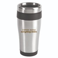 Coffee Makes Everything Better 16oz Travel Tumbler
