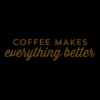 Coffee Makes Everything Better 16oz Travel Tumbler