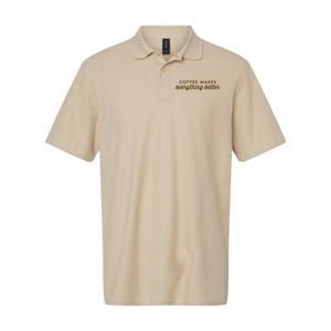 Coffee Makes Everything Better Softstyle Adult Sport Polo