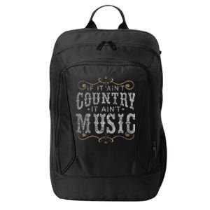 Country Music Fan Country Musician Country Music Lover City Backpack