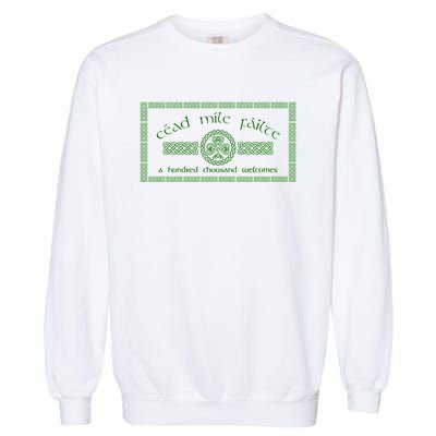 Céad Mile Fáilte A Hundred Thousand Garment-Dyed Sweatshirt