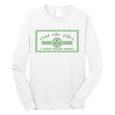 Céad Mile Fáilte A Hundred Thousand Long Sleeve Shirt