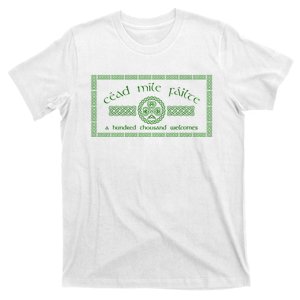 Céad Mile Fáilte A Hundred Thousand T-Shirt