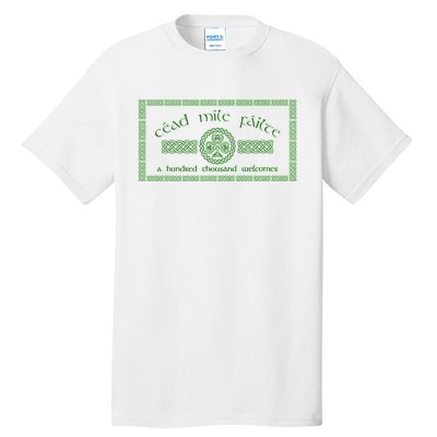 Céad Mile Fáilte A Hundred Thousand Tall T-Shirt