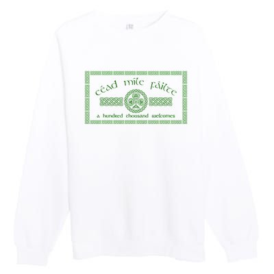 Céad Mile Fáilte A Hundred Thousand Premium Crewneck Sweatshirt