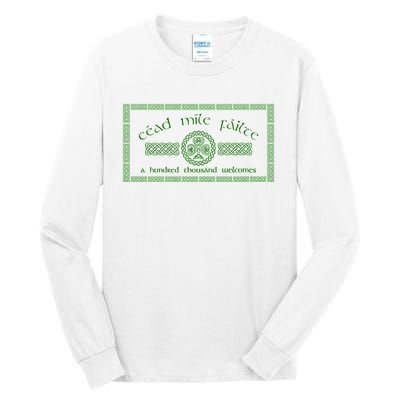 Céad Mile Fáilte A Hundred Thousand Tall Long Sleeve T-Shirt