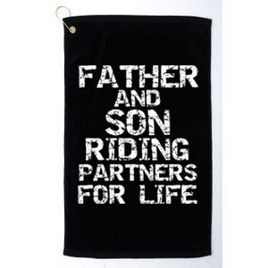 Cycling Matching Father And Son Riding Partners For Life Meaningful Gift Platinum Collection Golf Towel