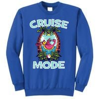 Cruise Mode Family Vacation Funny Ship Cruising Gift Tall Sweatshirt