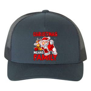 Christmas Means Family Santa Reindeer Yupoong Adult 5-Panel Trucker Hat