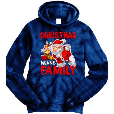 Christmas Means Family Santa Reindeer Tie Dye Hoodie