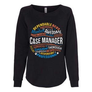 Case Manager Funny Week Appreciation Womens California Wash Sweatshirt