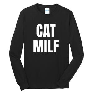 Cat Milf Funny Tall Long Sleeve T-Shirt