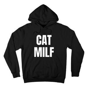 Cat Milf Funny Tall Hoodie