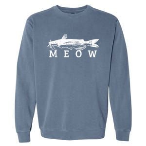 Catfish Meow Funny Catfishing Fishing Fisherman Gift Garment-Dyed Sweatshirt