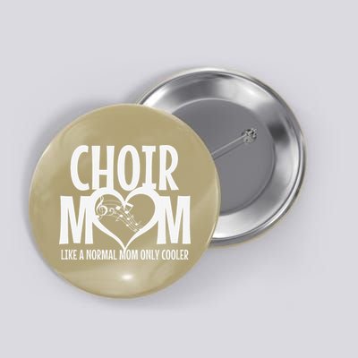 Choir Mom Funny Singing Singer Button