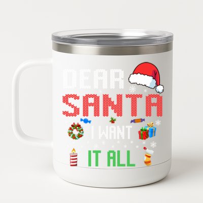 Christmas Matching Family Dear Santa I Want It All Gift 12 oz Stainless Steel Tumbler Cup