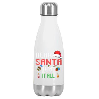 Christmas Matching Family Dear Santa I Want It All Gift Stainless Steel Insulated Water Bottle