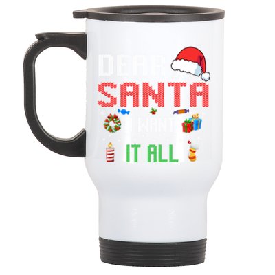 Christmas Matching Family Dear Santa I Want It All Gift Stainless Steel Travel Mug