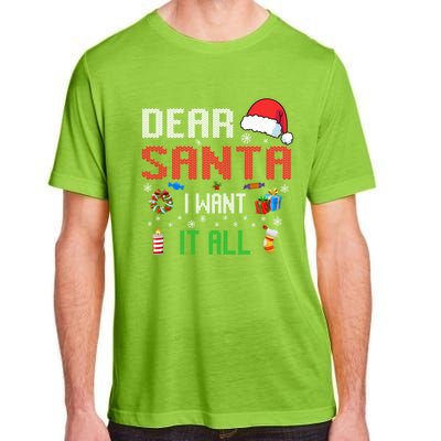 Christmas Matching Family Dear Santa I Want It All Gift Adult ChromaSoft Performance T-Shirt