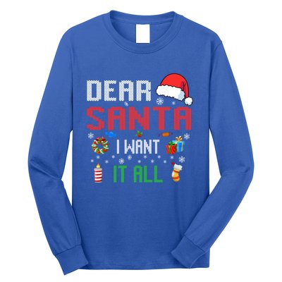 Christmas Matching Family Dear Santa I Want It All Gift Long Sleeve Shirt