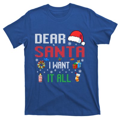 Christmas Matching Family Dear Santa I Want It All Gift T-Shirt