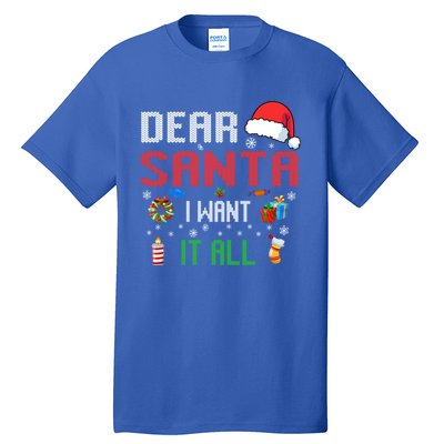 Christmas Matching Family Dear Santa I Want It All Gift Tall T-Shirt