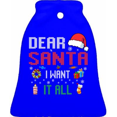 Christmas Matching Family Dear Santa I Want It All Gift Ceramic Bell Ornament