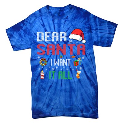 Christmas Matching Family Dear Santa I Want It All Gift Tie-Dye T-Shirt