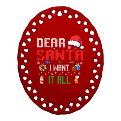 Christmas Matching Family Dear Santa I Want It All Gift Ceramic Oval Ornament