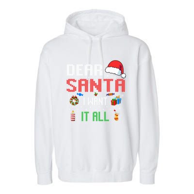 Christmas Matching Family Dear Santa I Want It All Gift Garment-Dyed Fleece Hoodie