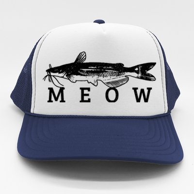 Catfish Meow Funny Catfishing Fishing Fisher Gift Trucker Hat