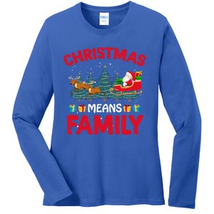 Christmas Means Family Meaningful Gift Ladies Long Sleeve Shirt