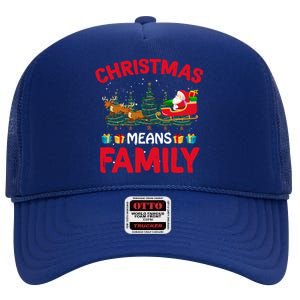 Christmas Means Family Meaningful Gift High Crown Mesh Back Trucker Hat