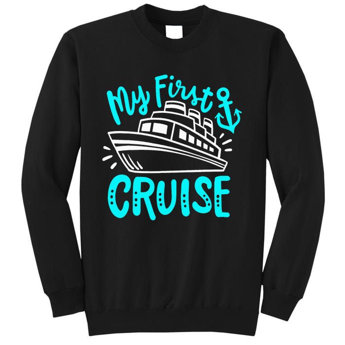 Cruise My First Cruise Sweatshirt