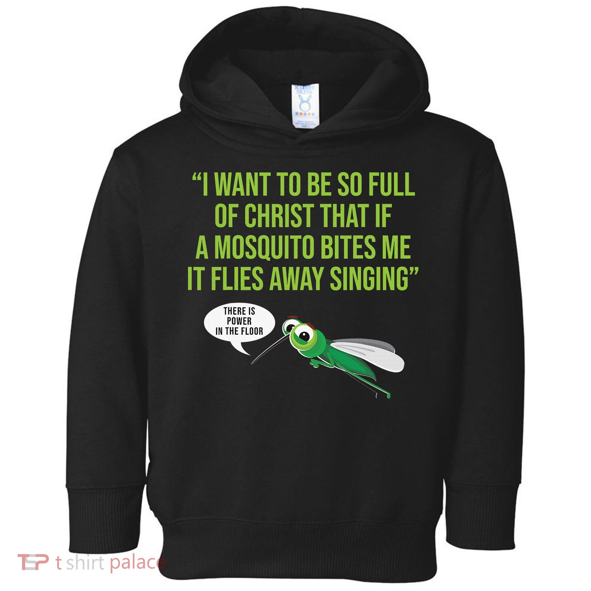 Christian Mosquito Funny Gag Jokes Religious Christian  Toddler Hoodie