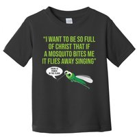 Christian Mosquito Funny Gag Jokes Religious Christian  Toddler T-Shirt