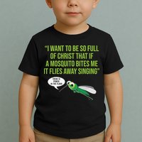 Christian Mosquito Funny Gag Jokes Religious Christian  Toddler T-Shirt