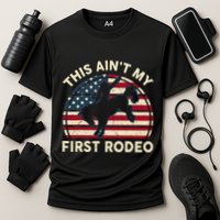 Cowboyaint My First Rodeo Cooling Performance Crew T-Shirt