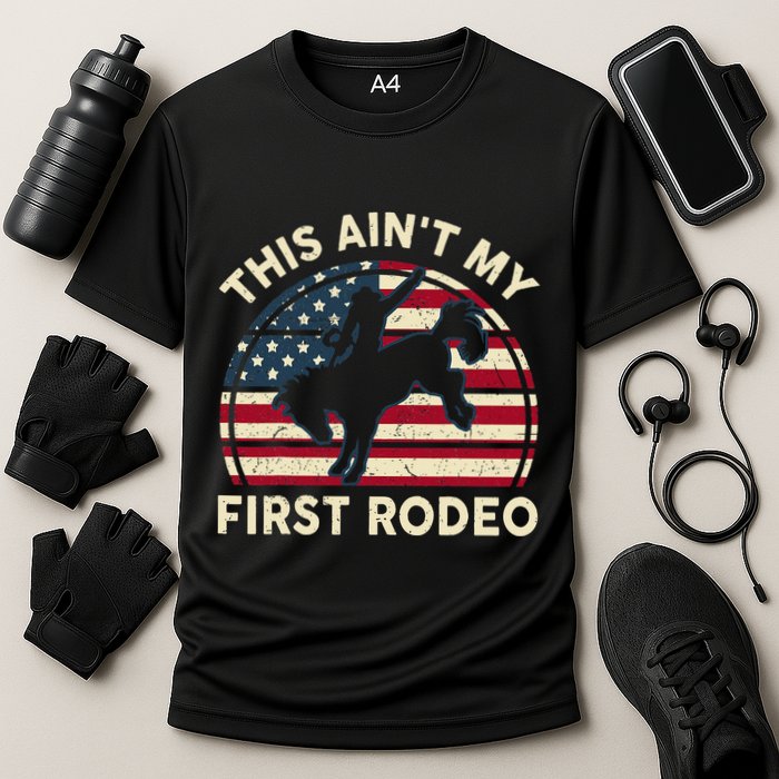Cowboyaint My First Rodeo Cooling Performance Crew T-Shirt