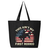 Cowboyaint My First Rodeo 25L Jumbo Tote