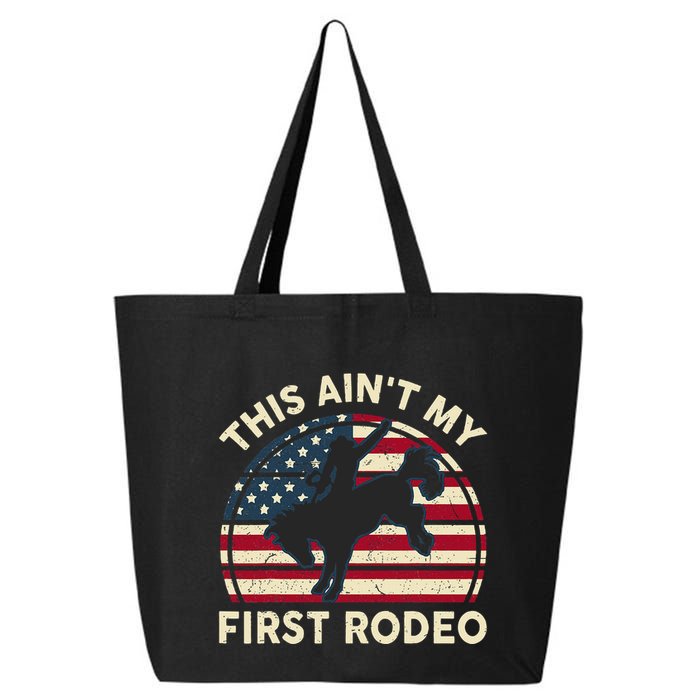 Cowboyaint My First Rodeo 25L Jumbo Tote