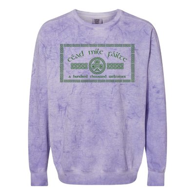 Céad Mile Fáilte A Hundred Thousand Welcomes Irish Cead Mile Failte Colorblast Crewneck Sweatshirt