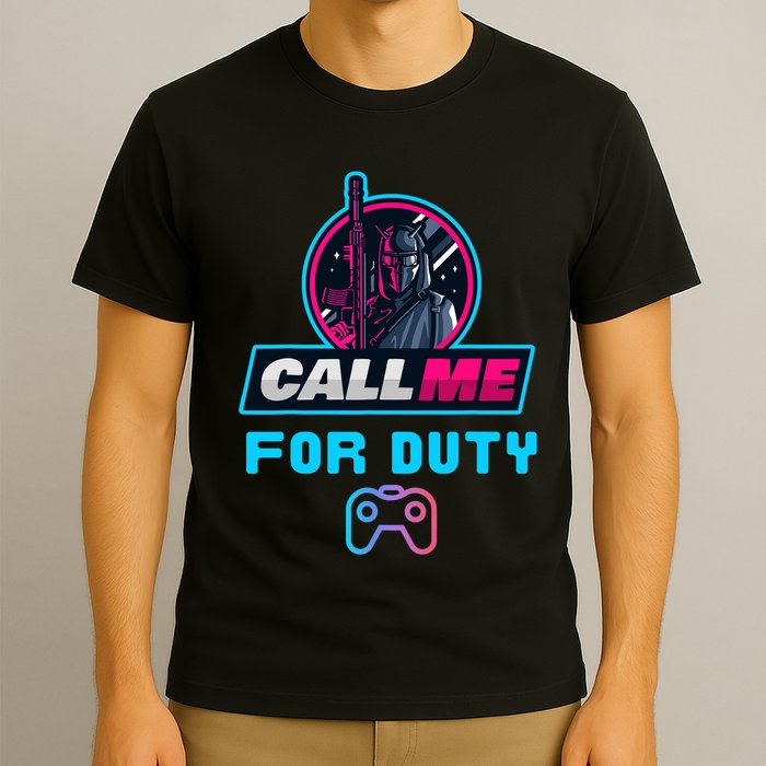 Call Me For Duty, Console Gaming Arcade Winning Mood T-Shirt