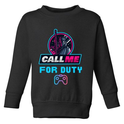 Call Me For Duty, Console Gaming Arcade Winning Mood Toddler Sweatshirt