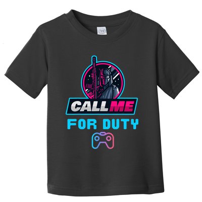 Call Me For Duty, Console Gaming Arcade Winning Mood Toddler T-Shirt