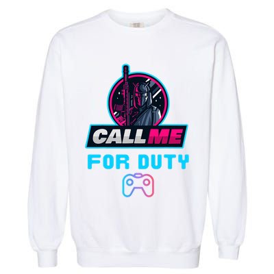Call Me For Duty, Console Gaming Arcade Winning Mood Garment-Dyed Sweatshirt