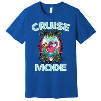 Cruise Mode Family Vacation Funny Ship Cruising Gift Premium T-Shirt