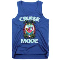 Cruise Mode Family Vacation Funny Ship Cruising Gift Tank Top